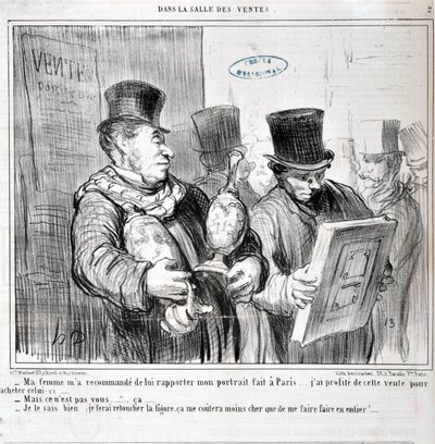 Obra de Honore Daumier (1808-1879). Charivari data de 1859: Serie IN THE SALE "- A minha mulher recomendou-me que lhe trouxesse o meu retrato feito em Paris... Eu aproveitei esta venda para comprar este... - Mas não é você... ca... - Eu sei disso, eu vou f de Honoré Daumier