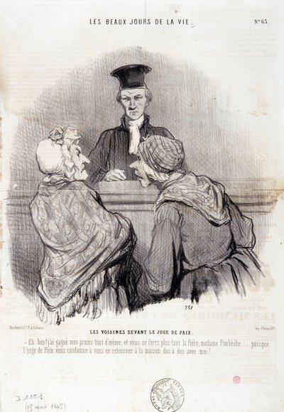 Desenho animado sobre Relações de Vizinhança: Série "Os Bons Dias da Vida": "Vizinhos perante a Justiça da Paz..." Gravado por Honore DAUMIER (1808-1879). Extracto do jornal "Le Charivari" do dia 15 de Maio de Honoré Daumier