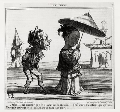 Christi! Eu não sei falar chinês... Dir-lhe-ei de bom grado que algo agradável para ela e desobrigatório para o marido!... Na serie En Chine, ilustração de Honore Daumier (1808-1879), publicada em "Charivari", datada de 12 de janeiro de Honoré Daumier