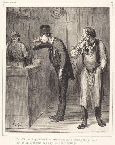 Há um, ele poderia muito bem estar infeliz... de Honoré Daumier