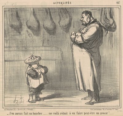 Eu teria feito um açougueiro... de Honoré Daumier