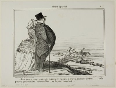 "- Nunca vou perceber como é que estes exercícios são supostos melhorar a condição de um cavalo..... a única coisa que realmente conta é que o cavaleiro se sinta bem," placa 1 de Croquis Équestres de Honoré Victorin Daumier