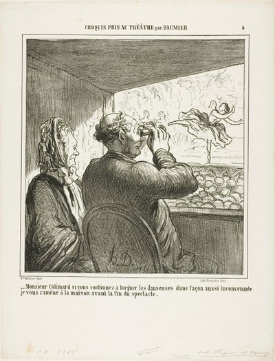 "- Sr. Colimard, se não parar imediatamente de olhar para as bailarinas de forma tão indecorosa, levá-lo-ei para casa antes do fim do espetáculo!", chapa 4 de Croquis Pris Au Théatre par Daumier de Honoré Victorin Daumier