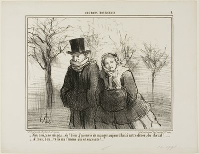 "- Sabes, minha querida, não vais acreditar nisto, mas acho que adoraria comer carne de cavalo ao jantar esta noite! - Lá vamos nós.... a minha mulher deve estar grávida!", prato 1 de Ces Bons Bourgeois de Honoré Victorin Daumier