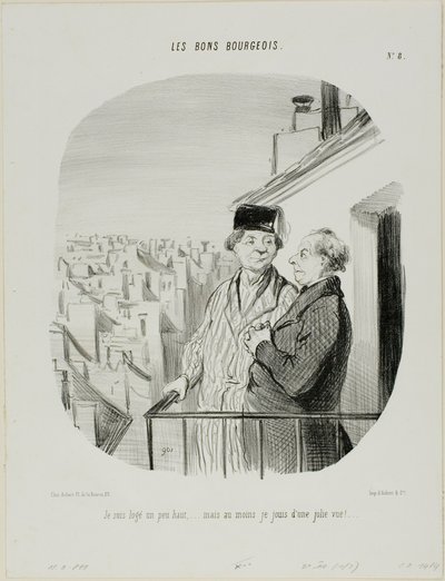 "Estou a viver um pouco alto... mas pelo menos estou a desfrutar de uma bela vista", placa 8 de Les Bons Bourgeois de Honoré Victorin Daumier