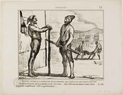 É Nápoles. - A Comissão de Bastonadas durante o seu delicado trabalho. "- Demorou um pouco para convencer este a gritar: "VIVA O REI!"... mas finalmente chegámos ao fundo... e agora ele é completamente a favor do Governo...", chapa 213 da Actu de Honoré Victorin Daumier