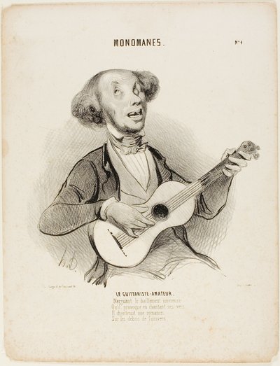O guitarrista amador. Desafiando os bocejos de todos, Enquanto canta seu verso insignificante, Ele cantaria uma canção de salão, Sobre as ruínas do universo...", prato 4 de Monomanes de Honoré Victorin Daumier