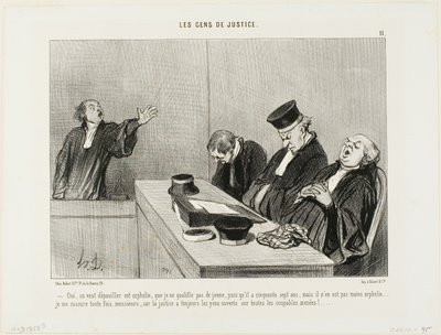 "Sim, pilhariam este órfão, que não posso qualificar de jovem, pois tem cinquenta e sete anos... Estou tranquilo sabendo que a justiça está sempre atenta a todas as manobras dos culpados! . . . ," chapa 11 de Les Gens De Justice de Honoré Victorin Daumier