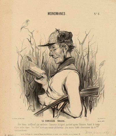 Monomaníacos n.º 6: O caçador parisiense. Um ser benigno, inofensivo por excelência... de Honoré Daumier