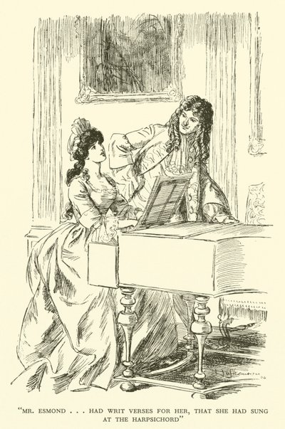 Sr. Esmond...tinha escrito Verses para ela, que ela tinha Sung at the Harpsichord (gravura) de Hugh Thomson