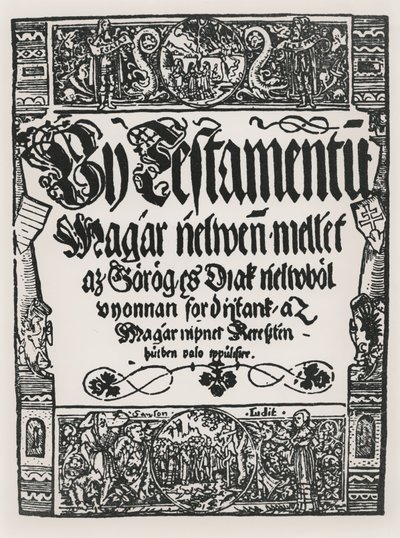 Novo Testamento impresso em húngaro, por John Sylvestre, em Sarvar-Ujsziget, 1541 de Hungarian School