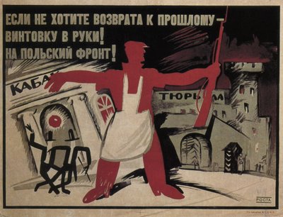 Se você não quer voltar ao passado - pegue um rifle na mão! Para a frente polonesa!, 1920 de Ivan Andreevich Malyutin
