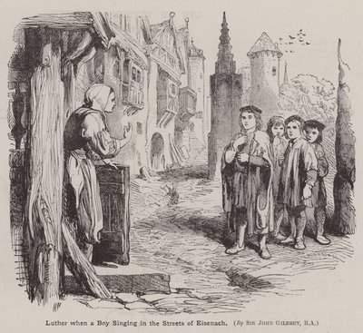 Martinho Lutero quando um rapaz canta nas ruas de Eisenach (gravura) de John (after) Gilbert