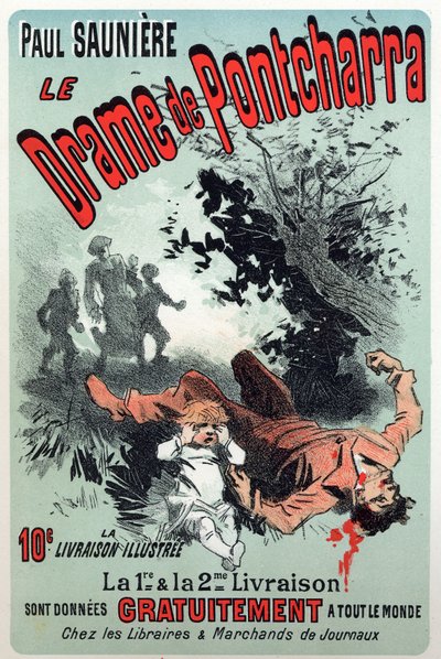 Literatura. O drama de Pontcharra, série de Paul Sauniere. Cartaz de Jules Cheret, França, c.1880 (cartaz) de Jules Cheret