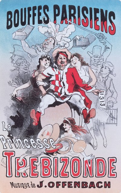 Cartaz de Jacques Offenbach para A Princesa da Ópera de Trebizonde de Jules Cheret