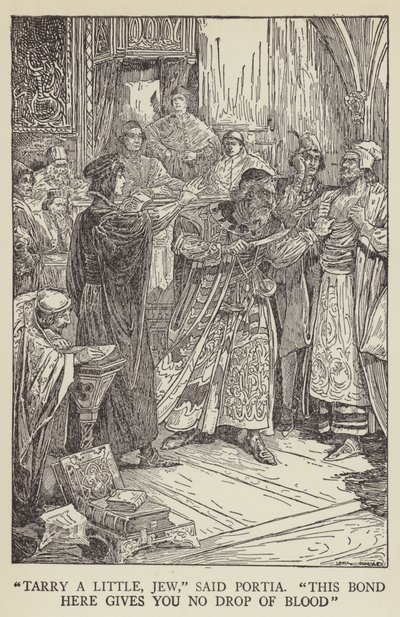 Tarry um pouco, judeu, disse Portia, este vínculo aqui não lhe dá gota de sangue de Louis John Rhead