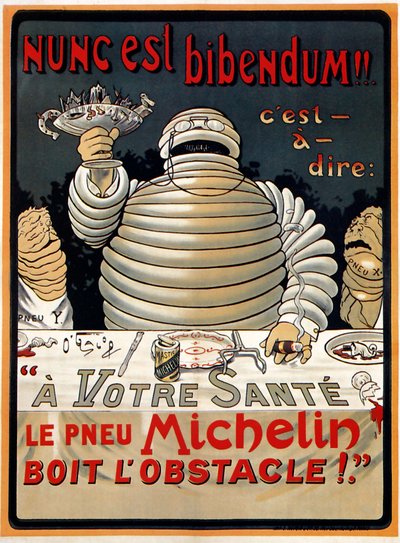 Nunc est Bibendum" Michelin de Marius (1867 1946) Rossillon