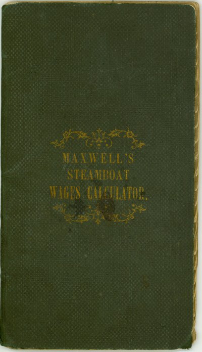 Steamboat Wages Calculator, publicado por Maxwell and Co., Louisville, Kentucky, 1º de novembro de 1857 de Maxwell and Company