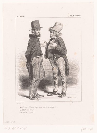 Dois homens discutem a liberdade
Mais la Liberté! mon cher Monsieur, la Liberté!!! (....) (título sobre o objecto)
Política (título da série)
La Politique (título da série sobre o objecto) de Paul Gavarni