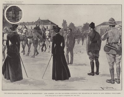 O Honorável Senhorita Roberts em Bloemfontein, Lord Roberts e suas Filhas assistindo a partida das tropas para se juntar ao General Pole-Carew de Ralph Cleaver