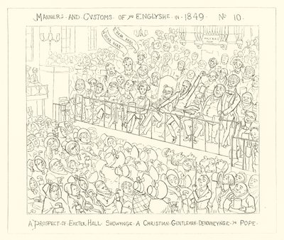 1849, Uma perspectiva de Exeter Hall mostrando um cavalheiro cristão denunciando o papa de Richard Doyle