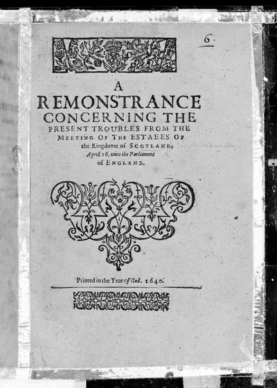 Página de rosto de A Remonstrance sobre os problemas atuais do encontro das propriedades do Kingdome of Scotland, publicado em 1640 (impresso) de Scottish School