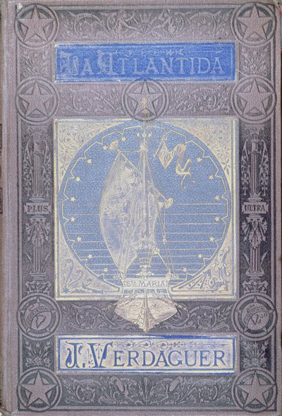 La Atlântida por Jacinto Verdaguer (1845-1902), edição em castelhano publicada em Barcelona 1878 de Spanish School