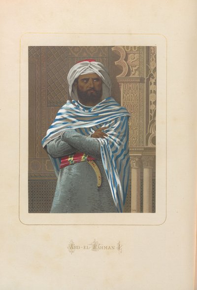 Abd al-Rahman I. From: Hombres y mujeres celebres de todos los tiempos de Juan Landa, 1875-1877. de Unbekannt
