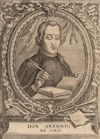 Antonio de Solís e Ribadeneyra 1610-1686. de Unbekannt