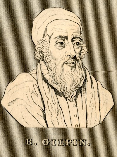 B. Gilpin, 1517-1583, 1830. de Unbekannt