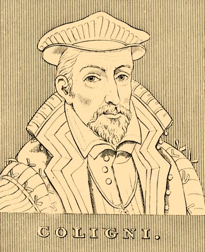 Coligni, 1519-1572, 1830. de Unbekannt