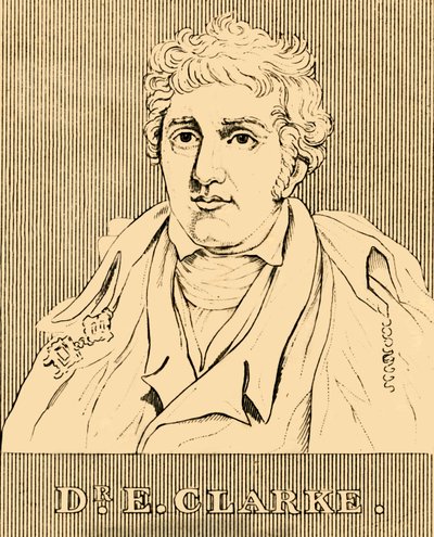 Dr. E. Clarke, 1769-1822, 1830.  de Unbekannt