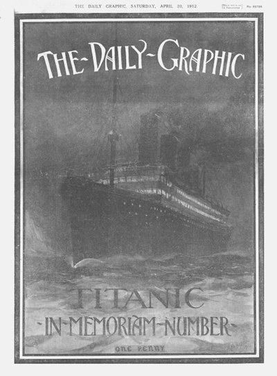 The Daily Graphic - Titanic-In-Memoriam-Number, capa, 20 de abril de 1912. de Unbekannt