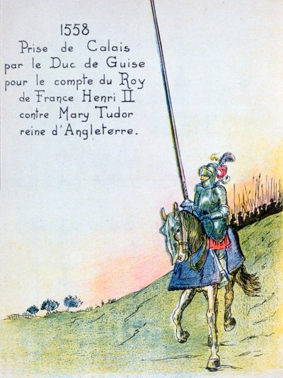 O Duque de Guise captura Calais dos ingleses, 7 de janeiro de 1558, século 20 de Unbekannt