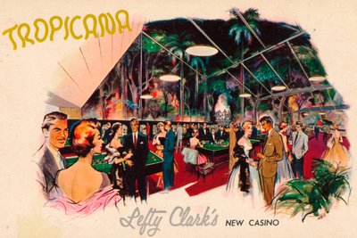 Tropicana - novo casino de Lefty Clarks, c1950s de Unbekannt