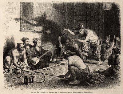 O jogo da raposa, é praticado acompanhado de canto e batidas de mãos, tipo de jogo de morrer, onde cada jogador deve imitar uma figura com suas mãos, o perdedor é condenado a beber um copo de álcool, às vezes quando o jogo é muito monótono, uma tigela é de Unknown artist