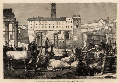 O fórum romano tem o aluguer de forragem, os bois jazem no meio de carrinhos e ruínas antigas. Engravure pour illustrrer le voyage à Rome, de Francis Wey, em 1864-1868, publicado em "Le tour du monde" 1869, editado por Edouard Charton, edição Hachette, de Unknown artist