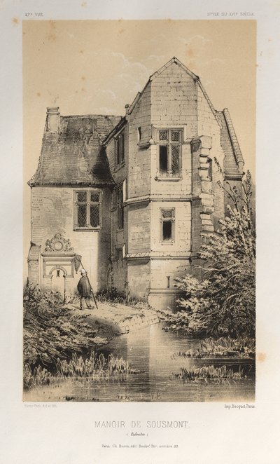 Arquitetura pitoresca ou monumentos do século XV. E XVI. Séculos: Castelos da França dos séculos XV e XVI: Pl. 47, Manoir De Sousmont (Calvados) de Victor Petit