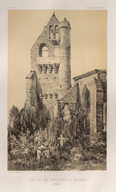 Arquitetura pitoresca ou monumentos do século XV. E XVI. Séculos: Chateaux De France dos séculos XV e XVI: Pl. 40, Igreja dos Penitentes em Avignon (Vaucluse) de Victor Petit