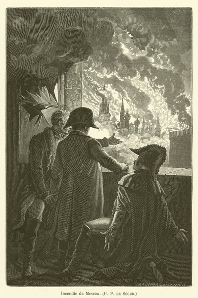 Incendie of Moscow, PP of Segur de after Emile Antoine Bayard