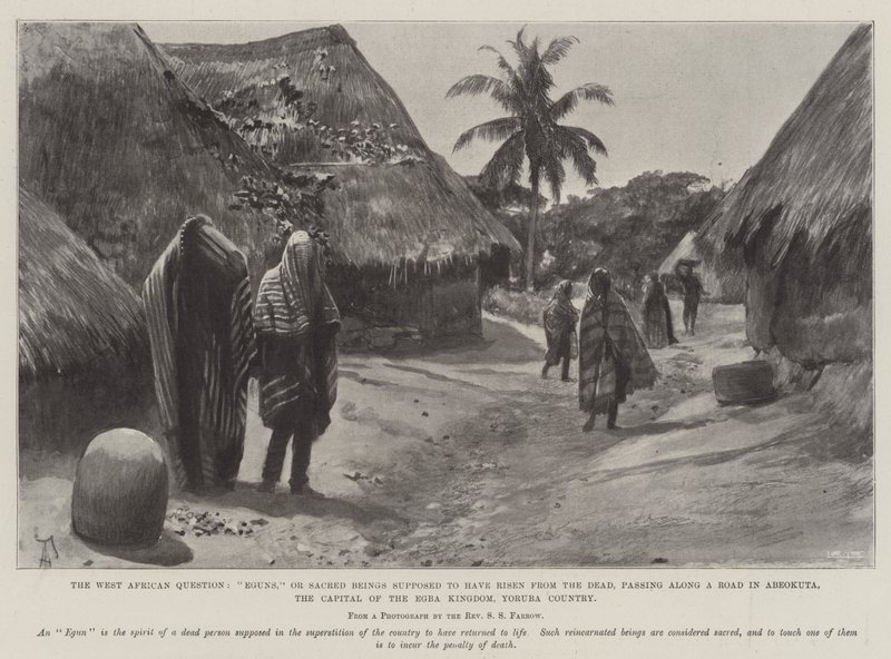A Questão Oeste-Africana, Eguns ou Seres Sagrados supostamente surgiram dos Mortos, passando por uma Estrada em Abeokuta, a Capital do Reino Egba, país Yoruba de Amedee Forestier
