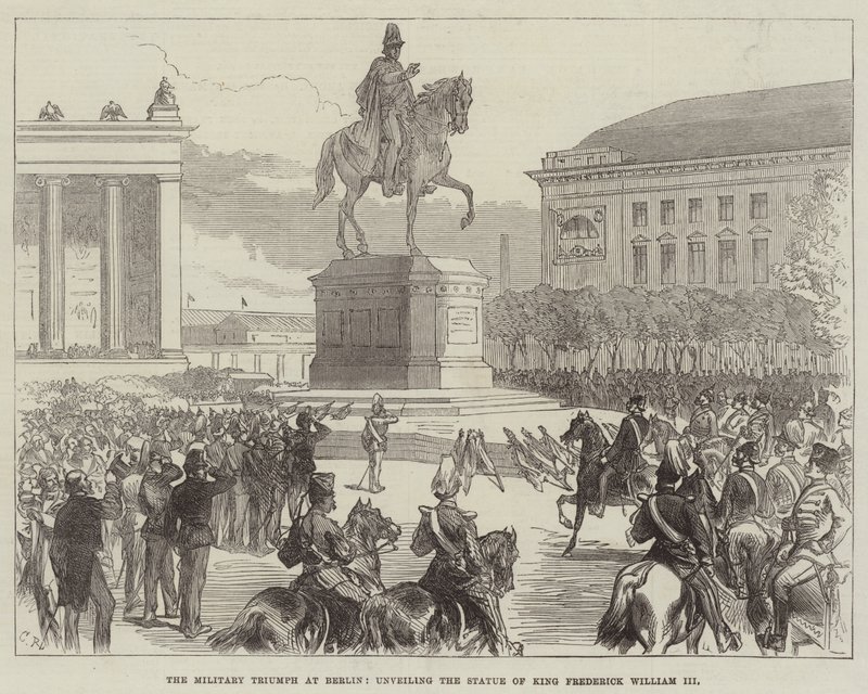 O triunfo militar em Berlim, desvelando a estátua do rei Frederico Guilherme III de Sir John Charles Robinson