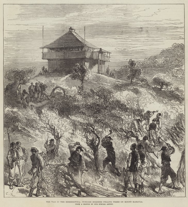 A guerra na Herzegovina, soldados turcos derrubando árvores no Monte Karaula de Sir John Charles Robinson