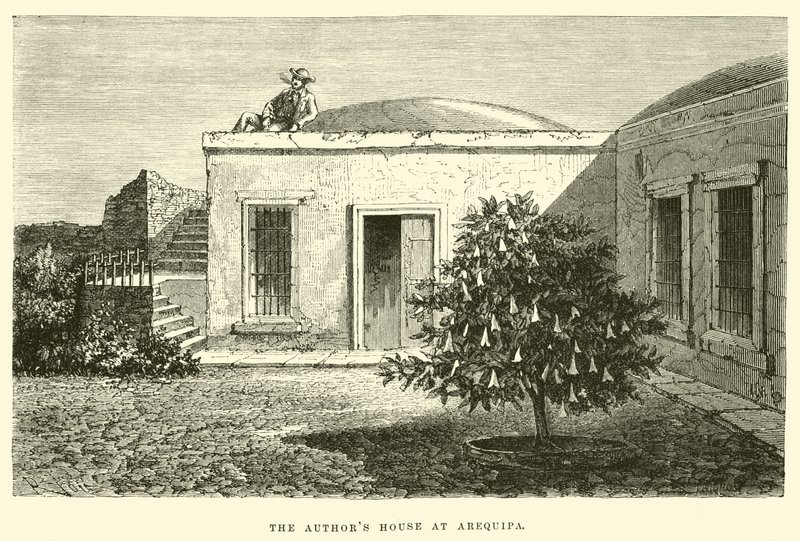 Casa do autor em Arequipa de Edouard Riou