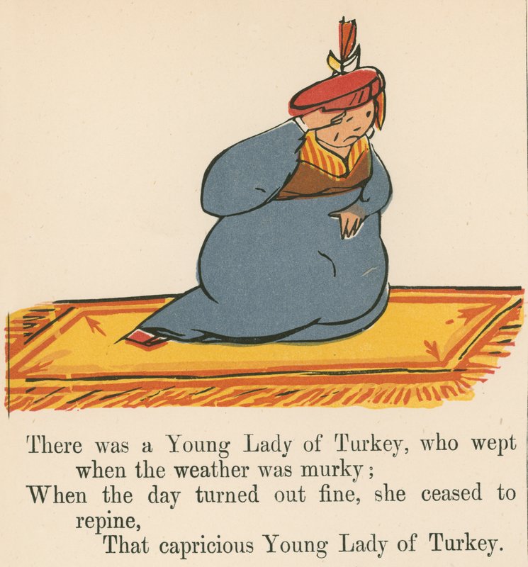 Havia uma jovem senhora da Turquia, que chorou quando o tempo estava escuro, de "Um livro de tolices", publicado por Frederick Warne and Co., Londres, c.1875 de Edward Lear