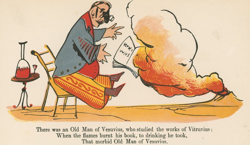 Havia um Velho do Vesúvio, que estudou as obras de Vitrúvio, de "Um Livro de Tolices", publicado por Frederick Warne and Co., Londres, c.1875 de Edward Lear