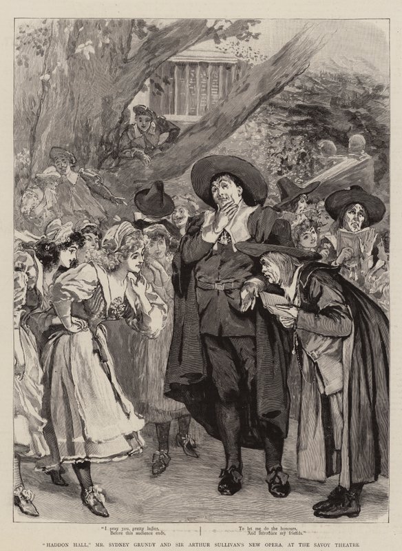 "Haddon Hall", Sr. Sydney Grundy e Sir Arthur Sullivan