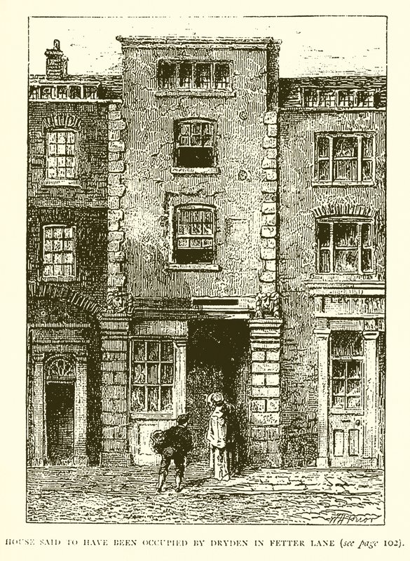 House disse ter sido ocupado por Dryden em Fetter Lane de English School