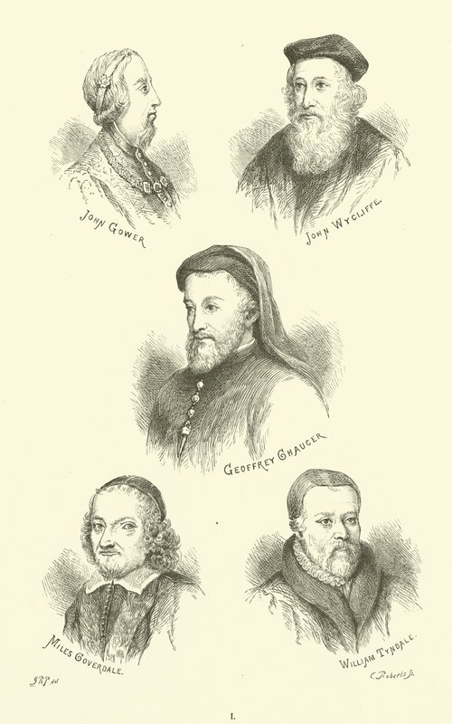 John Gower, John Wycliffe, Geoffrey Chaucer, Miles Coverdale, William Tyndale de English School
