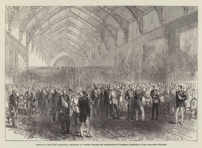 Abertura da Exposição de Paris, Recepção de Príncipes e Embaixadores Estrangeiros pelo Marechal Macmahon no Edifício Trocadero (gravura) de English School